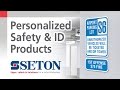 Custom Safety & Identification Products | Seton Video