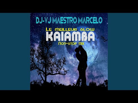 Le meilleur slow Kaiamba Non-Stop Mix