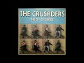 The Crusaders - Do You Remember When ?