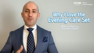 Evening Care Set Product Testimonial with Luis Bellisco