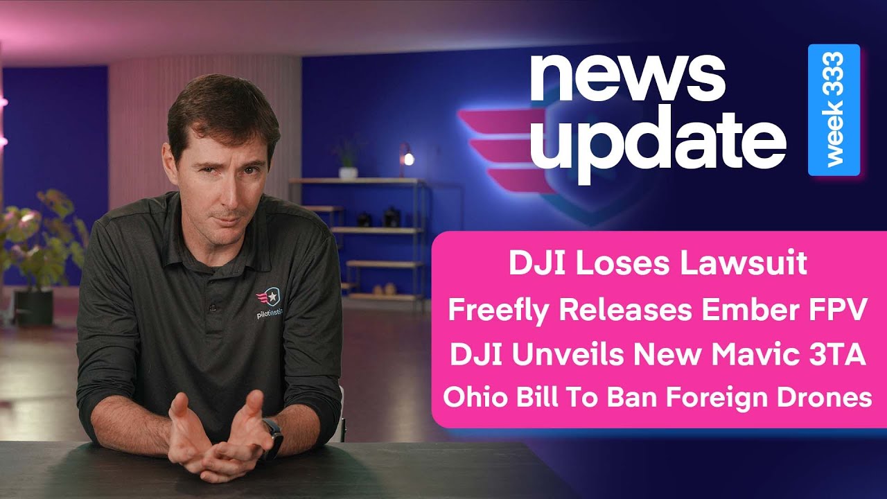 Drone News: DJI Loses Lawsuit, Freefly's Ember FPV, DJI Unveils Mavic 3TA, Ohio Pushes Drone Bill