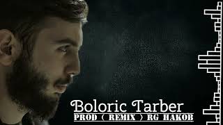 Raffi Ghazaryan - Boloric Tarber(Remix by RG Hakob) (2022)