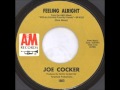 Joe Cocker Feeling Alright On Mono 1969 A M 45