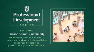 Learn about Tulane's new professional development resources