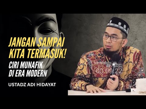 JANGAN SAMPAI KITA TERMASUK! Ciri Munafik di Era Modern | USTADZ ADI HIDAYAT