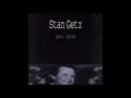 Stan Getz Soul Eyes