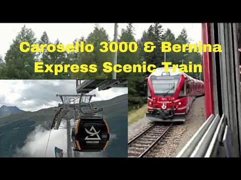 Carosello 3000 & Bernina Express Scenic Train