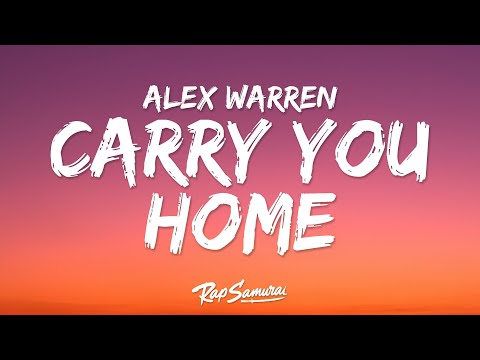 Alex Warren - Carry You Home (Lyrics) "i hope you know i will carry you home"