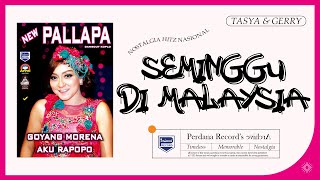 Download lagu Tasya Rosmala Ft. Gerry Mahesa - Seminggu Di Malaysia - New Pallapa mp3