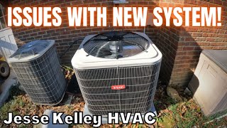 Service Call on a 1 Month Old System!