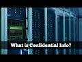 What Is Confidential Information