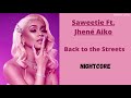Back to the Streets ~ Saweetie Ft. Jhené Aiko (Nightcore)