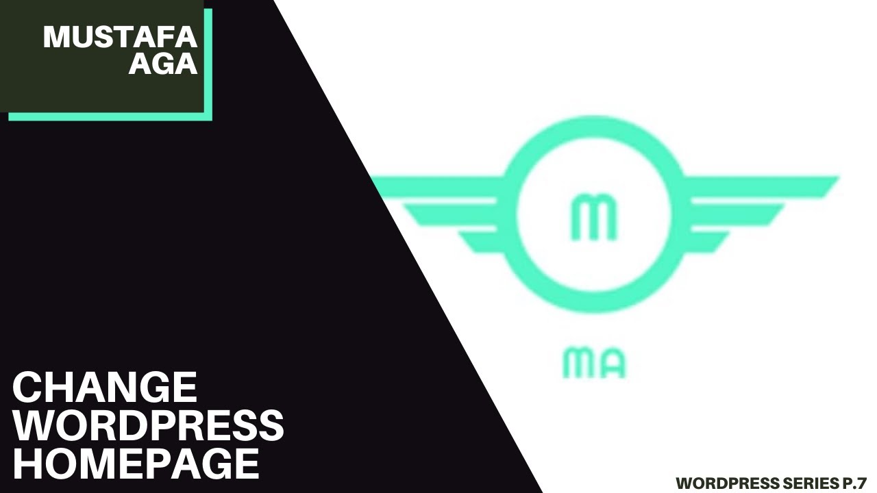 Change Home Page Content |  WordPress Series P7 | Mustafa Aga