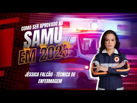 Como Fui Aprovada no SAMU em 2024: Passo a Passo!