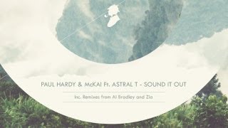 Paul Hardy & McKai Feat. Astral T - Sound It Out (Al Bradley's 3am Deep Dub)