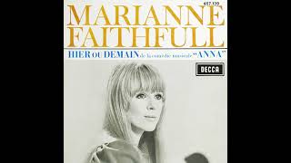 Marianne Faithfull - Hier Ou Demain