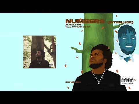 Alpha Ojini - Numbers Interlude (feat. PayBac Iboro) (Official Audio)