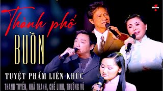 VAN SON 😊 Tuyệt Phẩm Liên Khúc - THÀNH PHỐ BUỒN @VanSonBolero