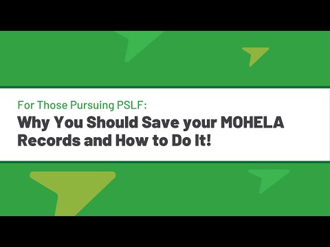 For Those Pursuing PSLF Why You  Should Save your MOHELA Records and  How to Do It!