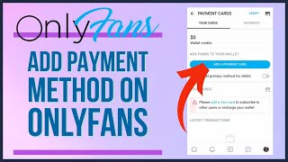 How To Add Payment Method on OnlyFans Account 2023?