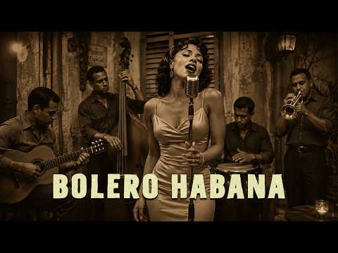 Noches de Amor en La Habana | Boleros Cubanos para Recordar | Habana Lounge