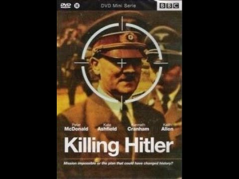 Killing Hitler (2003) BBC Documentary