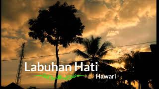 Download lagu Labuhan Hati || Hawari mp3