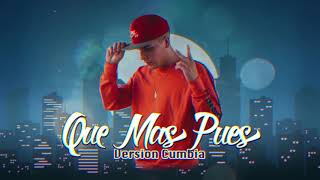 Video thumbnail of "MAK KING ✘ QUE MAS PUES REMIX ✘ HAMSTER RECORDS (Version Cumbia) [2019]"