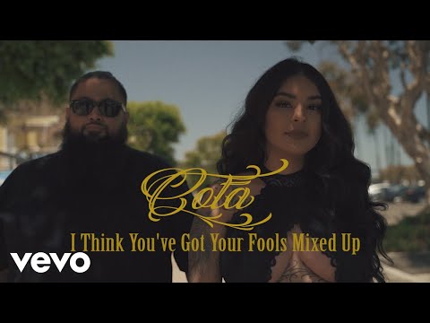 Cota - I Think You Got Your Fools Mixed Up