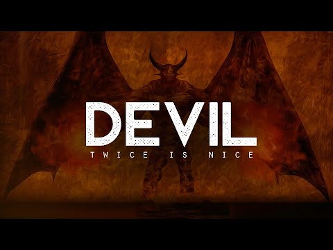 Devil - Twice Is Nice (LYRICS)