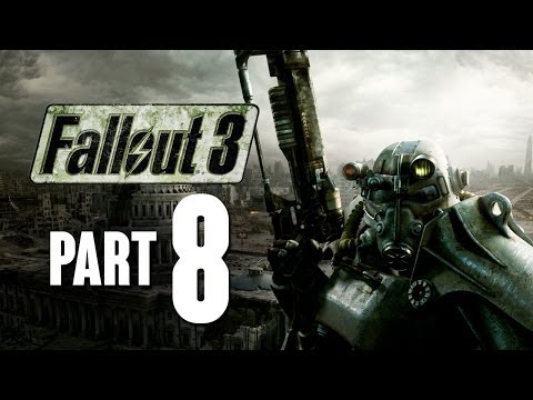 Fallout 3 Walkthrough Part 8 - THE HERO