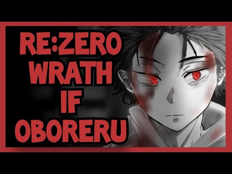 Re:Zero Wrath If Story Oboreru | Full Re:Zero If Story