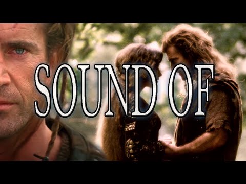 Braveheart - Sound of William Wallace
