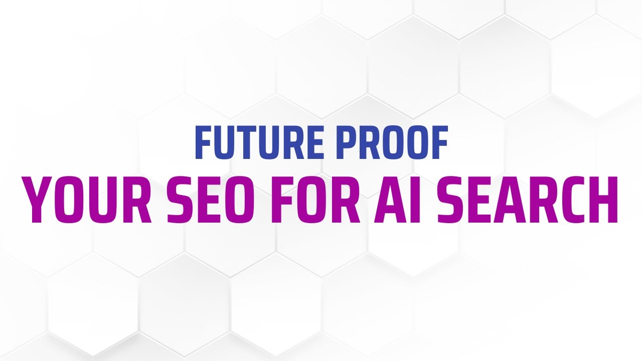 Future Proof Your SEO For AI Search