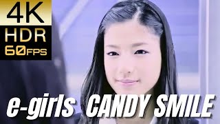 [Requested]高画質で蘇る‼[e-girls] "CANDY SMILE"【4K60fpsHDR】