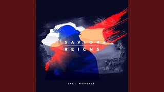 Savior Reigns (Studio Version)