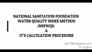 National Sanitation Foundation Water Quality Index method  (NSFWQI) and Its Calculation Procedure
