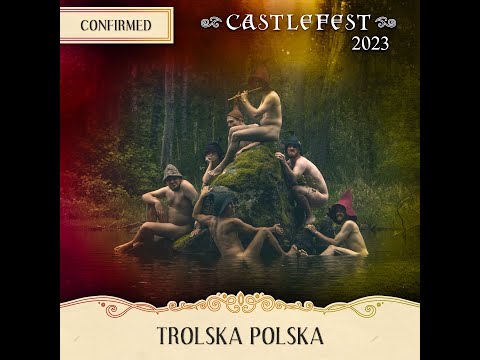 Castlefest 2023 Live - Trolska Polska