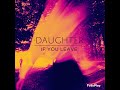 Daughter - Youth (Instrumental)