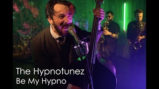 The Hypnotunez - Be My Hypno - Live at On Air