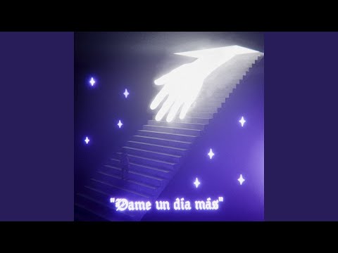 Dame un Día Más