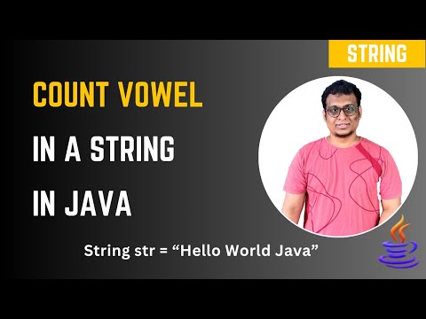 Java Program To Count Vowels In A String Java String Interview Question
