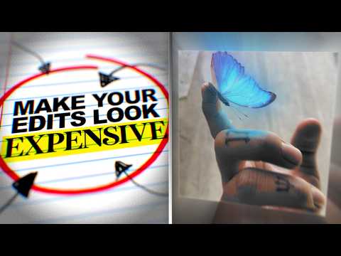 Make Your Edits Look EXPENSIVE (Simple Tricks)
