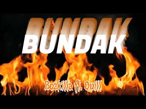 BUNDAK - Bozkilla ft. Quill (Prod. XenoBeatsPH)