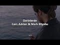 Derinlerde - Cem Adrian & Mark Eliyahu (English lyrics/Sözleri)