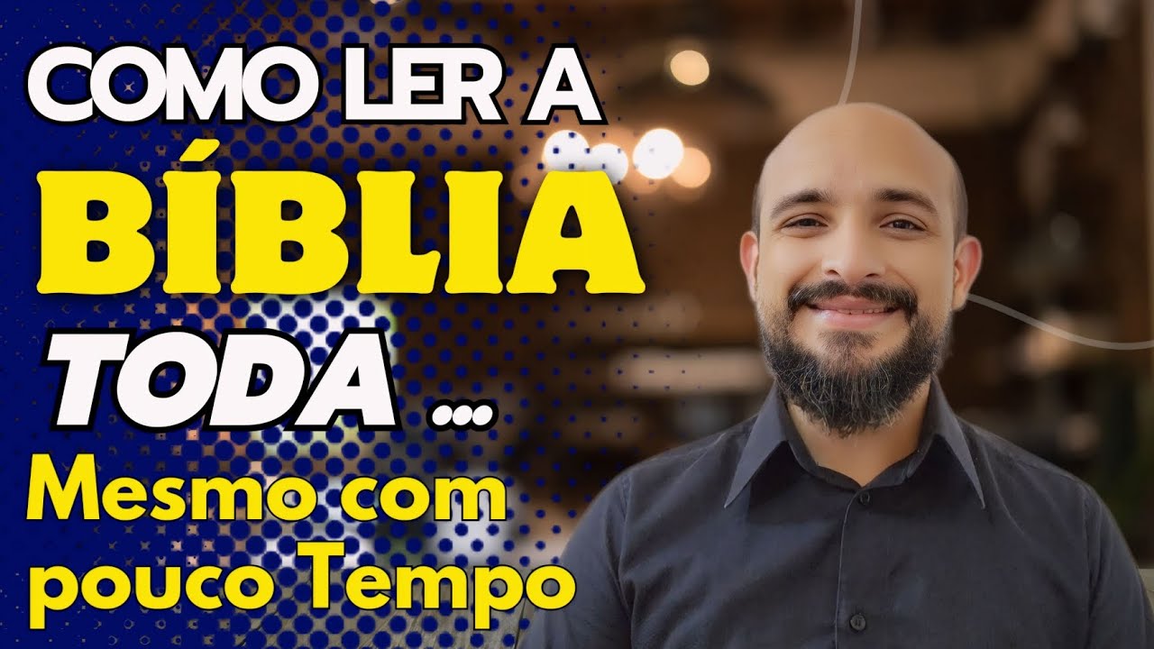 Como ler a Bíblia toda, mesmo com pouco tempo 293/365
