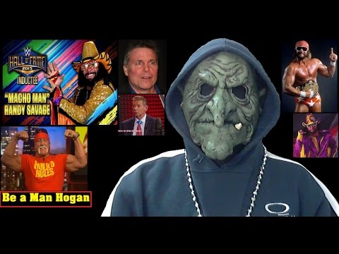 Macho Man In WWE Hall of Fame - Hulk Hogan (Rant)