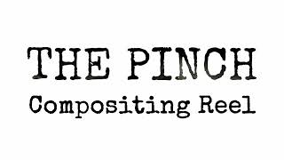 The Pinch - Compositing Reel