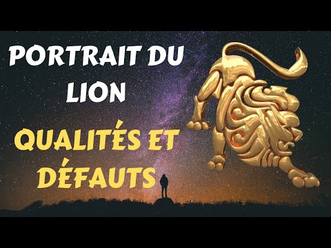 PORTRAIT DU LION ♌ : QUALITÉS ET DÉFAUTS