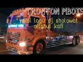 Tronton MBOIS Versi Lagu Dj Sholawat Allahul Kafi